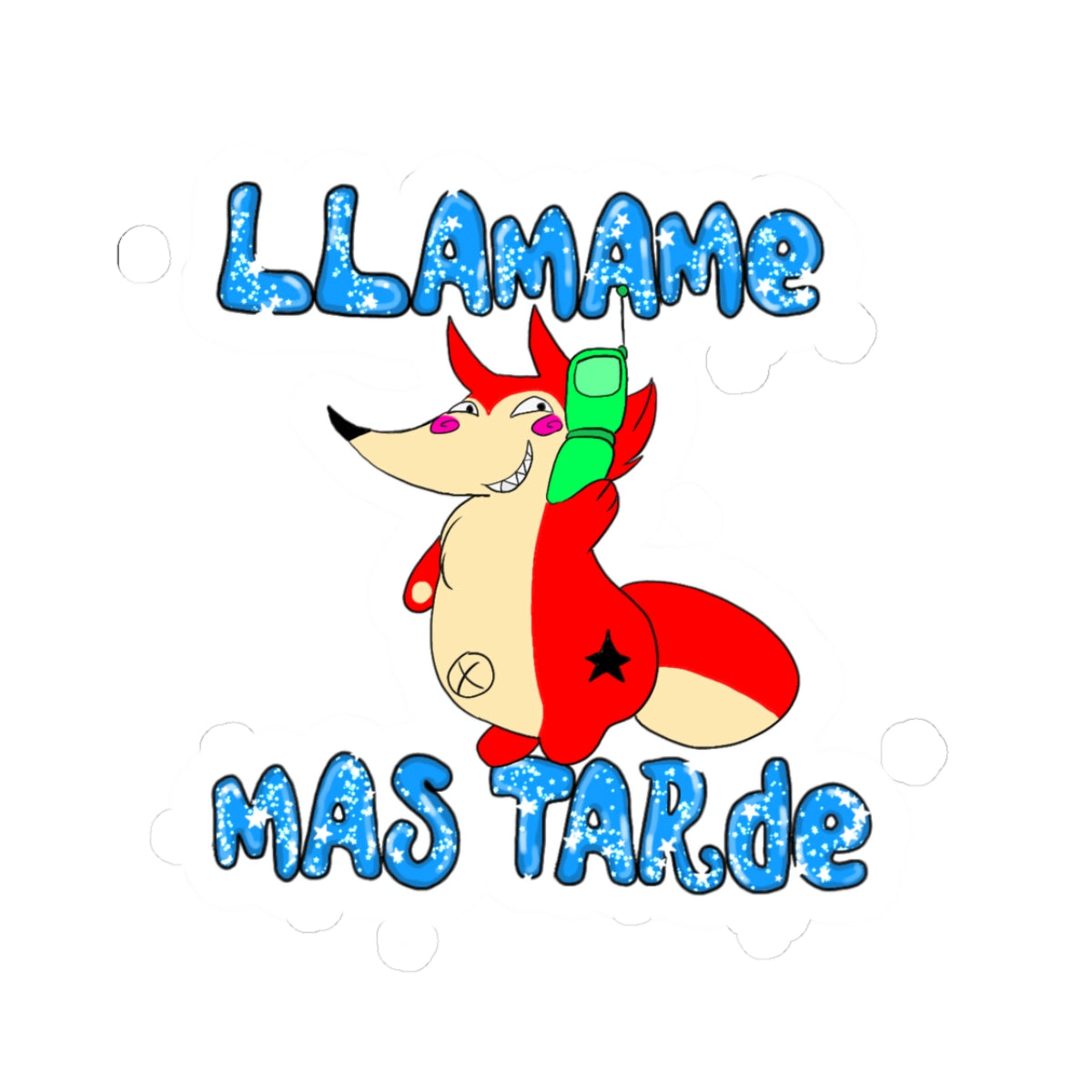 Llamame Mas Tarde Sticker
