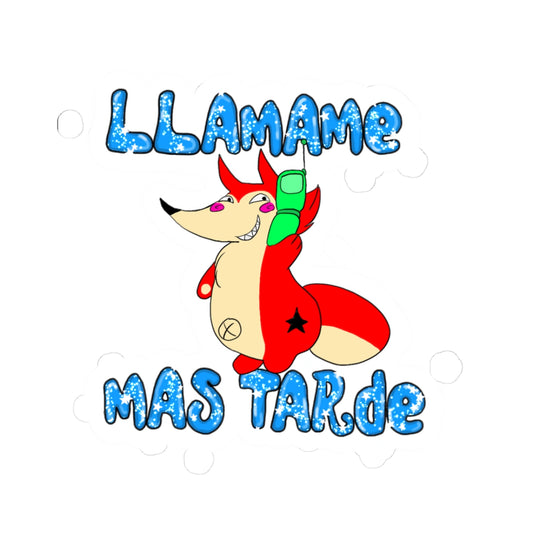 Llamame Mas Tarde Sticker